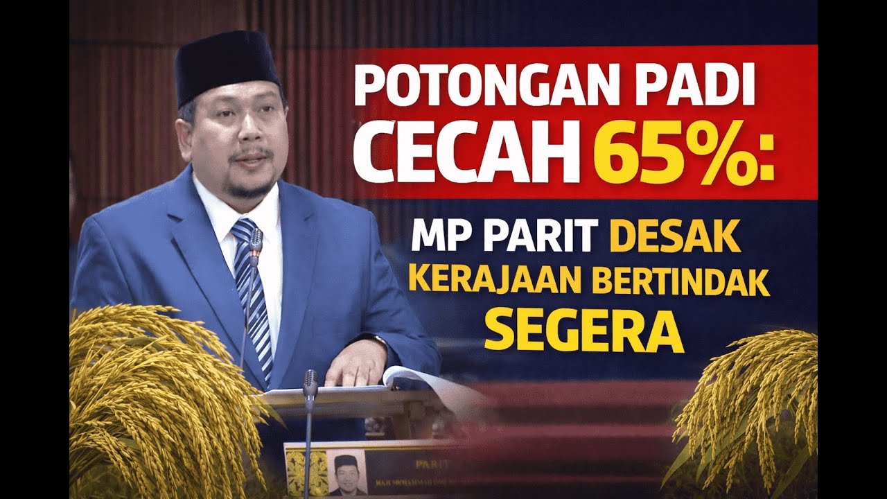 Potongan Padi Cecah 65%: MP Parit Desak Kerajaan Bertindak Segera