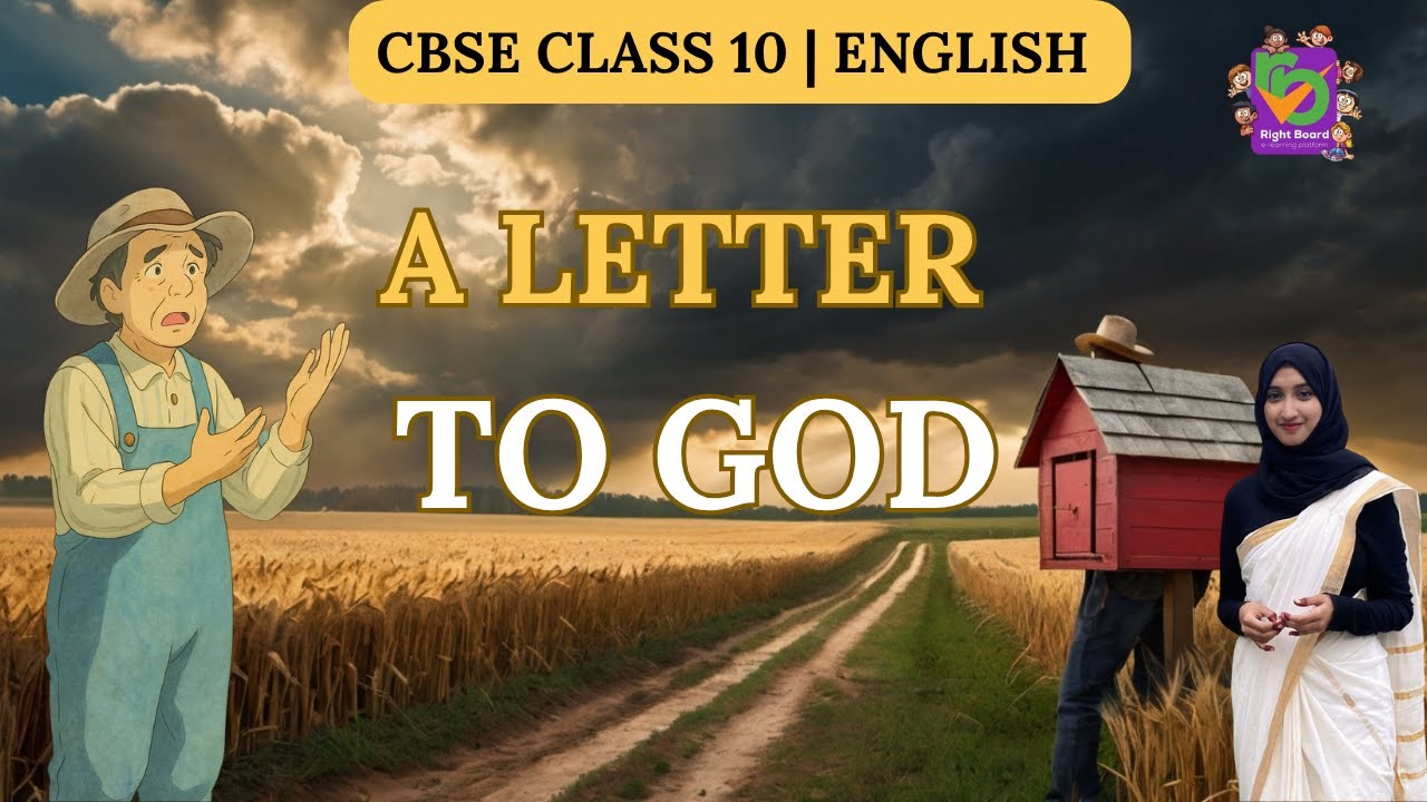 Class 10 CBSE English | A Letter To God - Exam Oriented Complete Analysis | Right Board