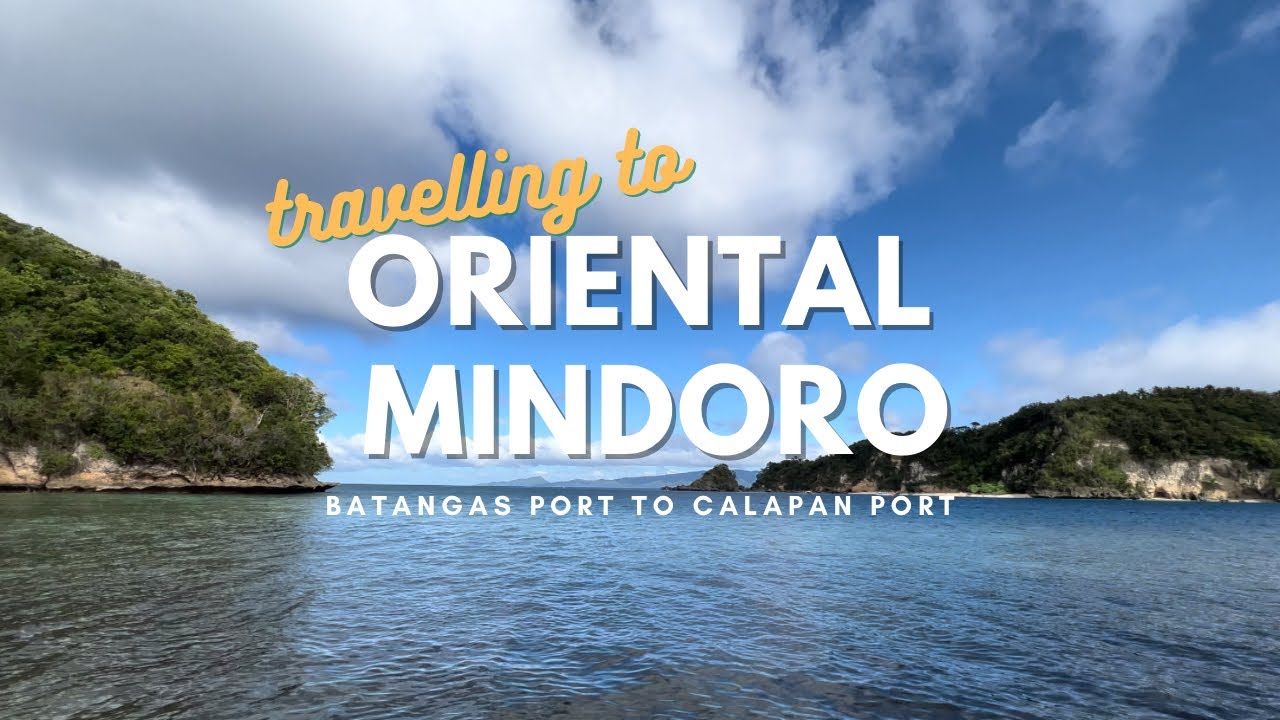 BATANGAS PORT TO CALAPAN PORT | TRAVEL VIA FERRY TO ORIENTAL MINDORO | TRAVEL GUIDE
