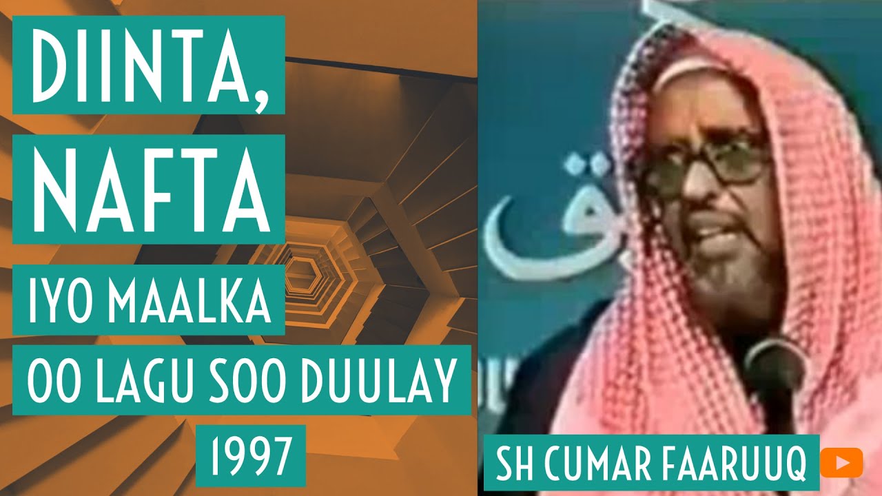 DULAANKA ITOOBIYA EE GEDO! - SH CUMAR FAARUUQ