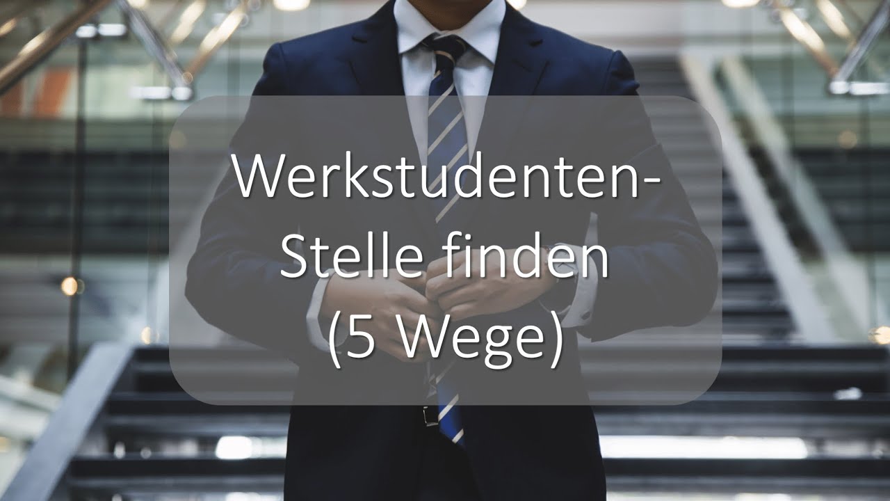 Werkstudenten-Stelle finden (5 Wege)