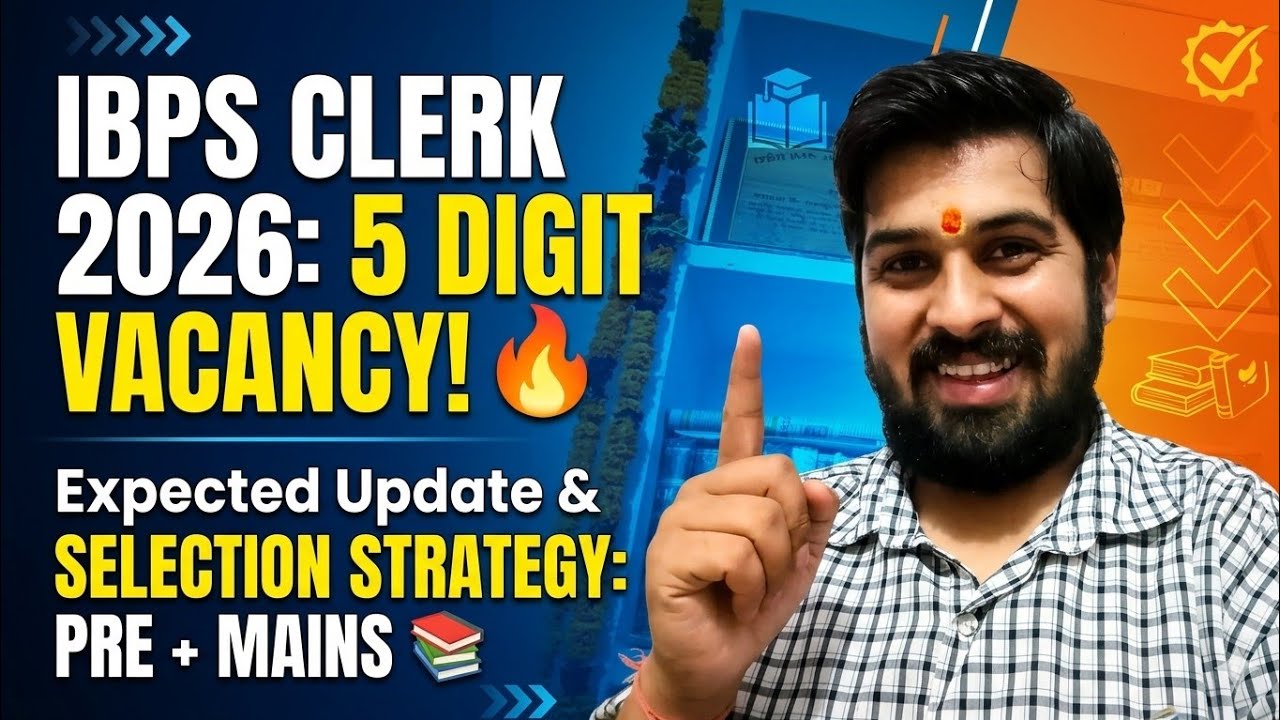 IBPS CLERK 5-DIGIT VACANCY 2026 | IBPS CLERK EXPECTED VACANCY UPDATE 2026 | IBPS CLERK 2026 | IBPS