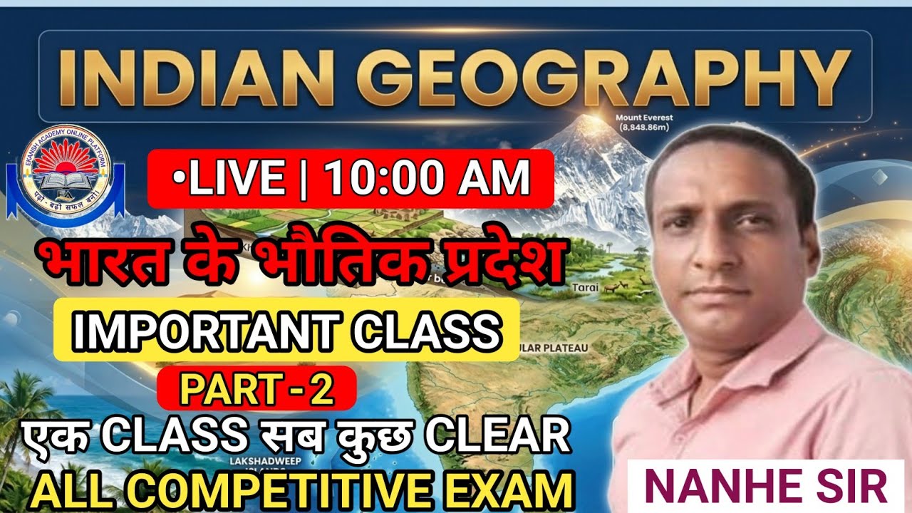INDIAN GEOGRAPHY-भारत के भौतिक प्रदेश||PART-2||FULL EXPLAIN||ALL COMPETITIVE EXAM|| BY - NANHE SIR