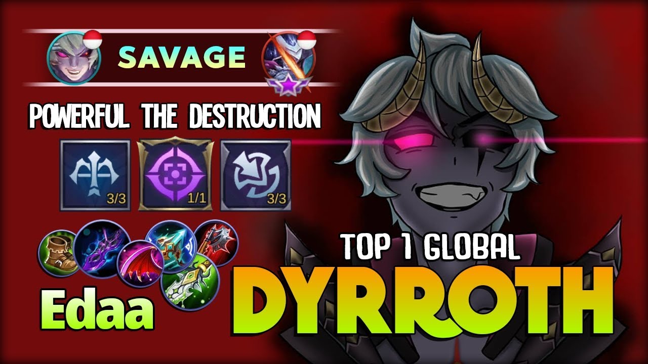 Dyrroth Epic SAVAGE!! Powerful The Destruction! Edaa Top 1 Global Dyrroth ~ Mobile Legends