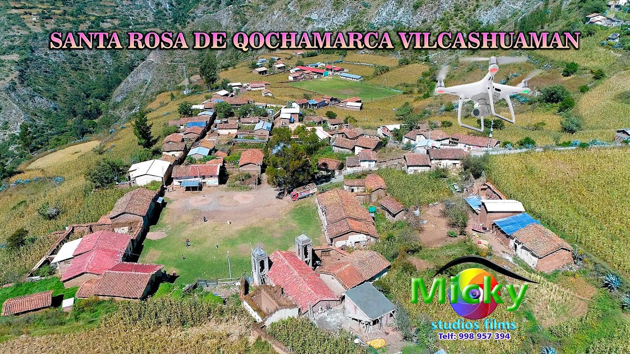 Santa Rosa de Qochamarca (Vilcas Huamán - Ayacucho) desde el Aire