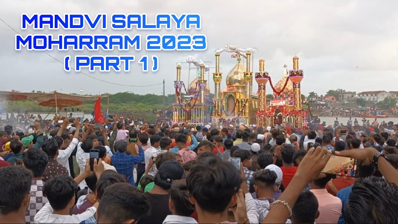 Full Moharram 2023  | Mandvi Salaya Moharram