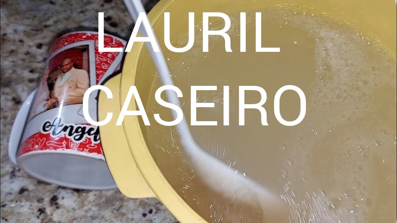 COMO FAZER UM LAURIL CASEIRO ESPUMANTE