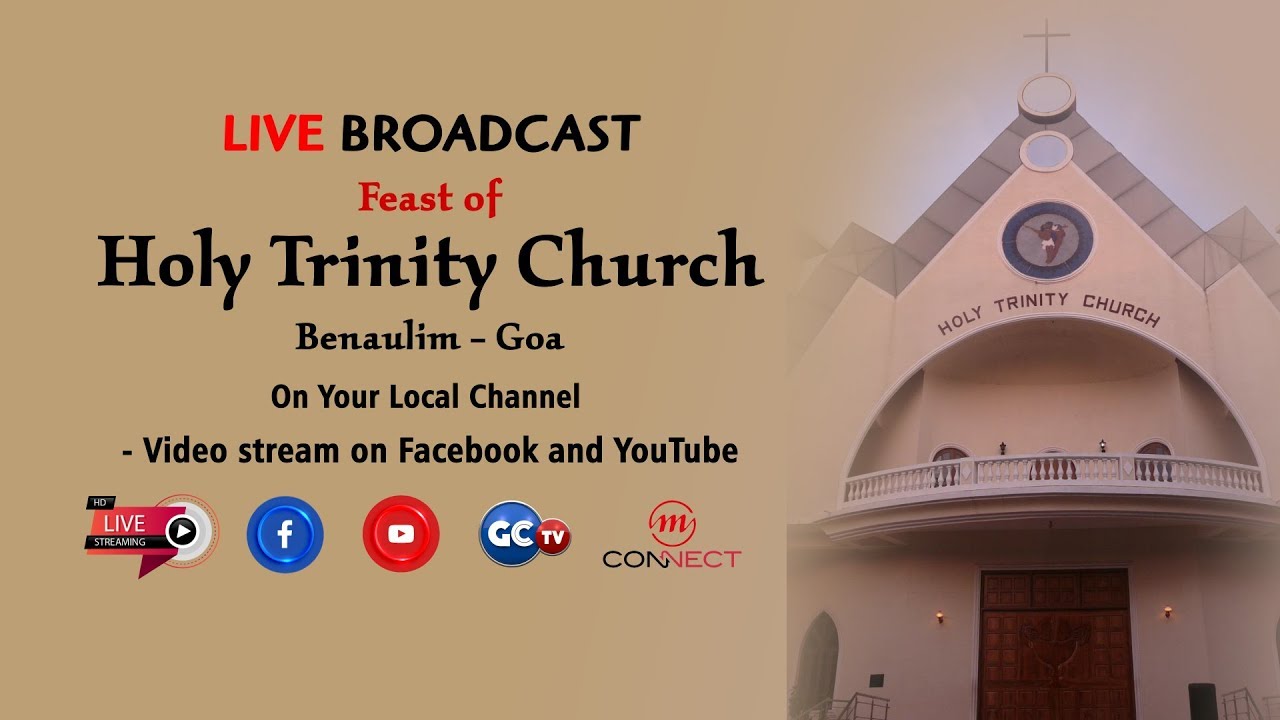 FEAST MASS || HOLY TRINITY || CHURCH  BENAULIM || LIVE || GOA || IND 07 JUNE 2020