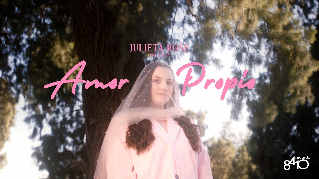 Amor Propio - Julieta Rose (Official Video)