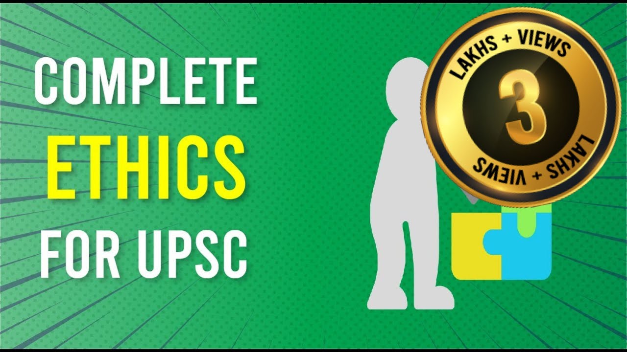 ETHICS SERIES for UPSC Mains || Civil services || IAS - What Are Ethics