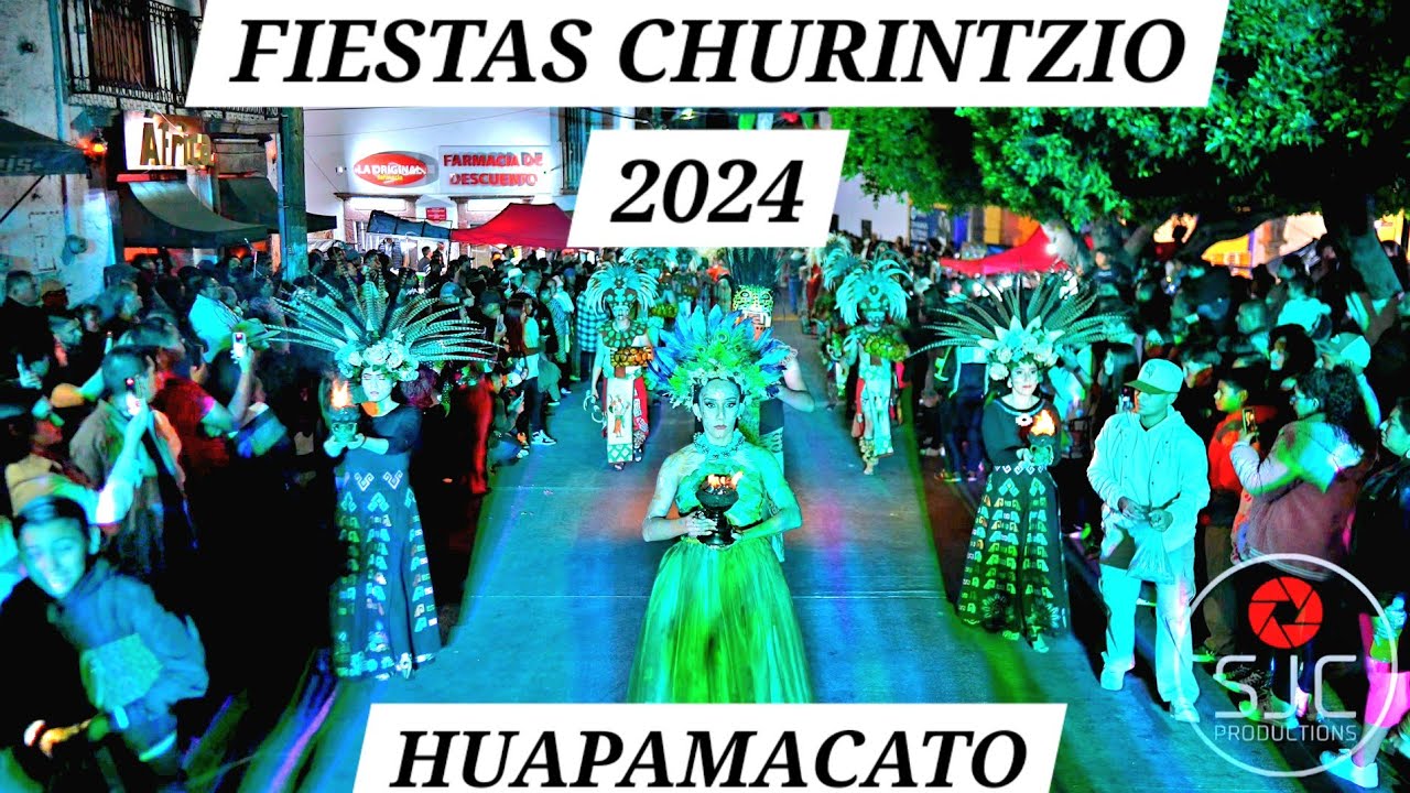 FIESTAS CHURINTZIO 2024 -Huapamacato
