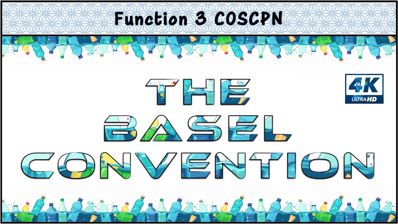 The Basel Convention on the Control of Trans-Boundary Movements of Hazardous Wastes ☣️♻️
