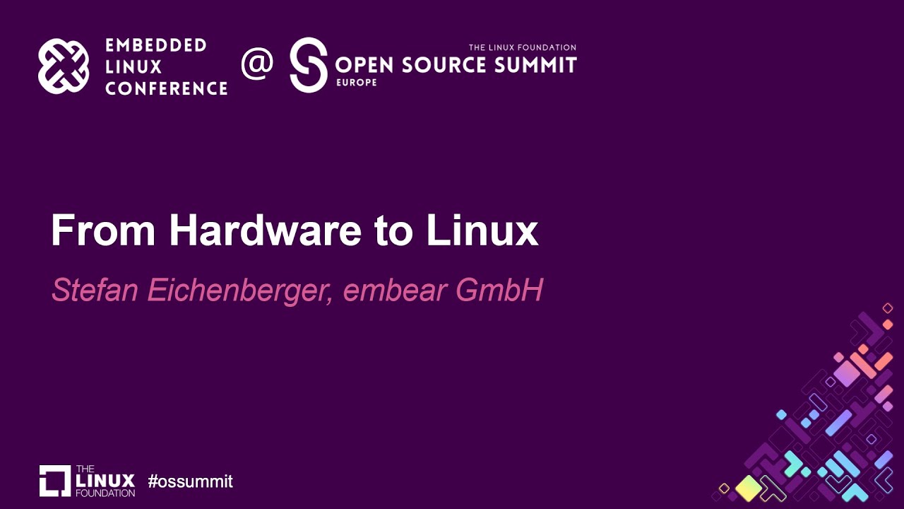 From Hardware to Linux - Stefan Eichenberger, embear GmbH
