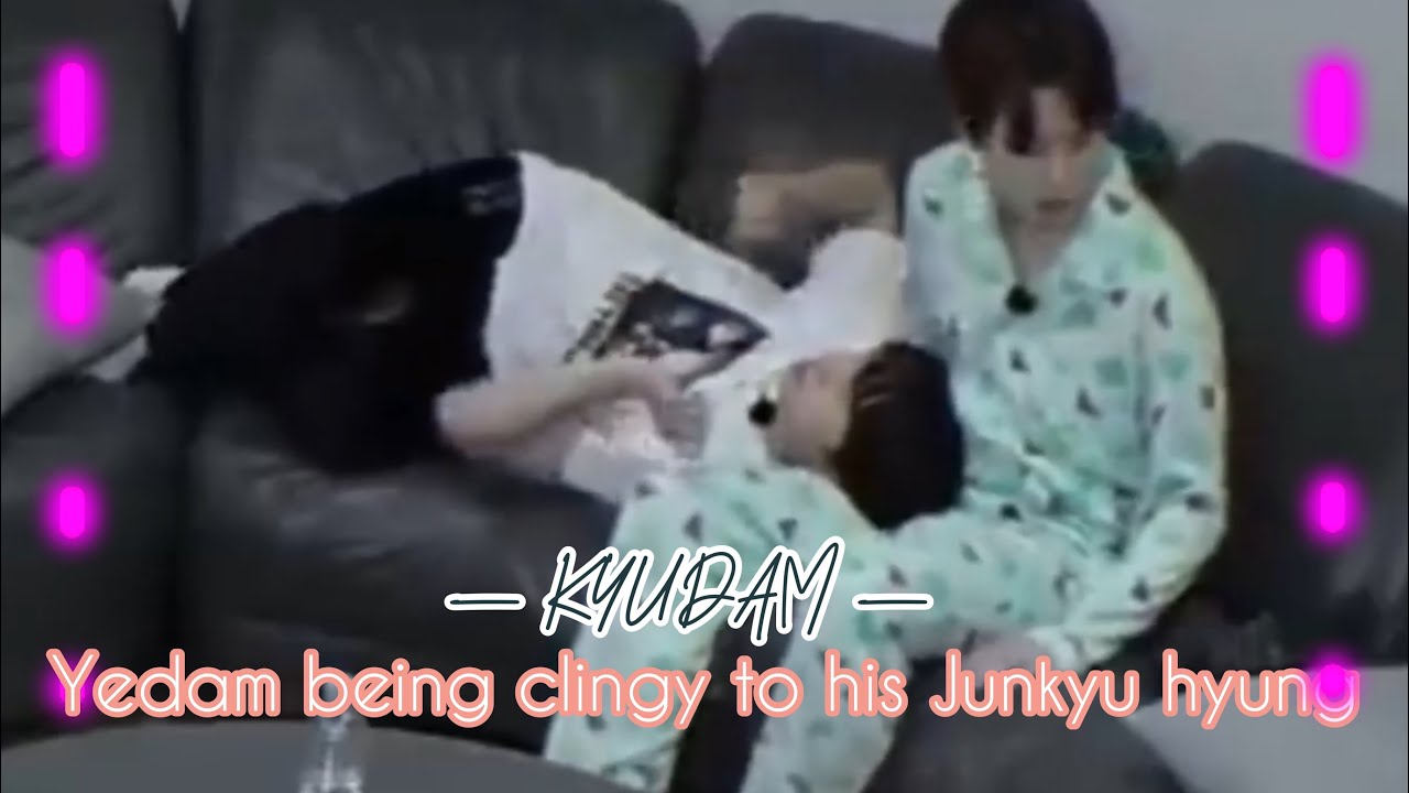 KYUDAM | Yedam being clingy to his Junkyu hyung