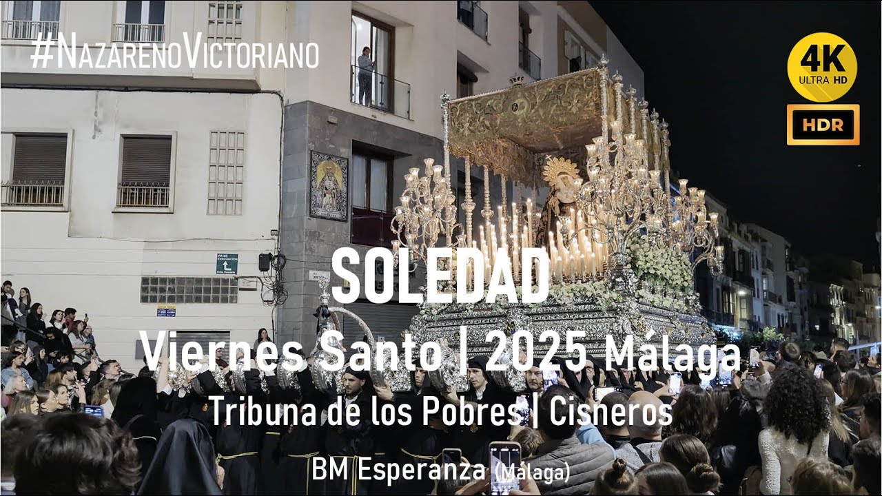 SOLEDAD (Santo Sepulcro) | Tribuna de los Pobres - Cisneros | Semana Santa Málaga 2025