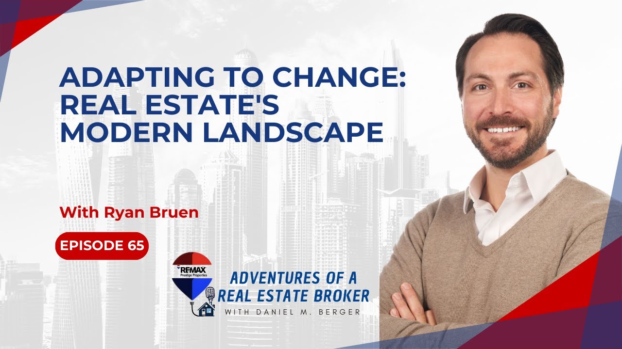 Adapting to Change: Real Estate's Modern Landscape - EP 65