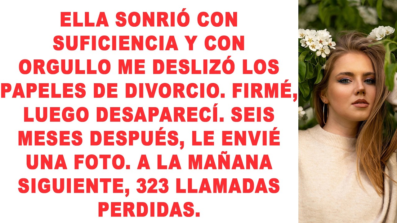 Ella sonrió con suficiencia y con orgullo me deslizó los papeles de divorcio. Firmé — luego
