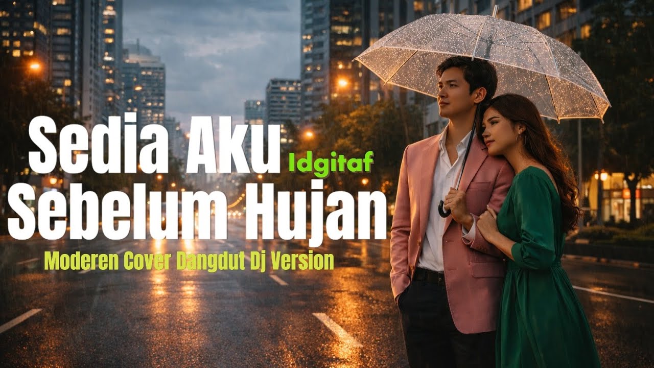 Sedia Aku Sebelum Hujan (DJ Dangdut Modern Cover) – IDGITAF | VA Sonic Tribe