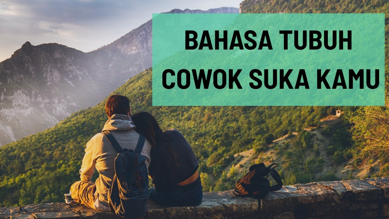 Bahasa Tubuh Cowok Yang Suka Kamu - Rayuan Rayuan  Cowok