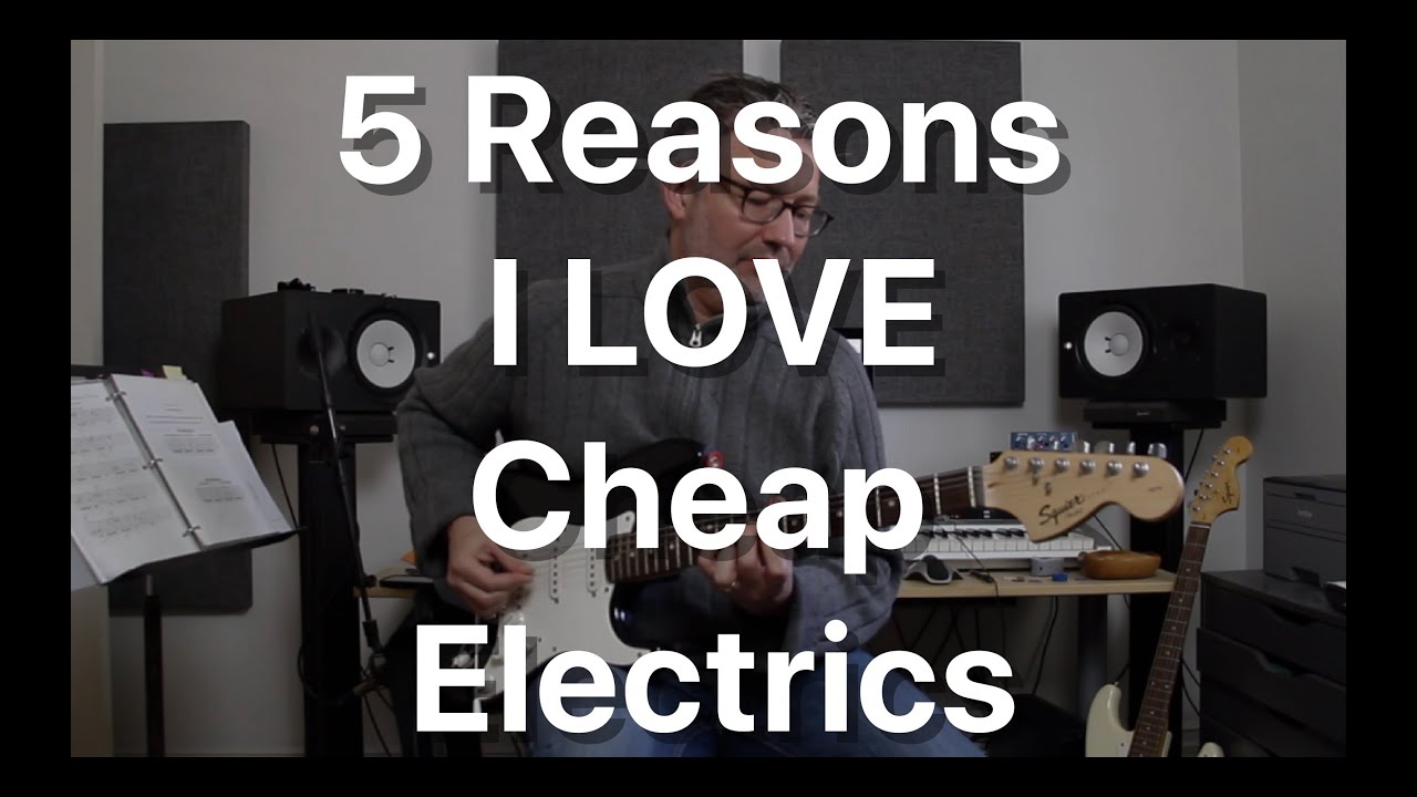 5 Reasons I LOVE Cheap Electrics | Tom Strahle | Pro Guitar Secrets