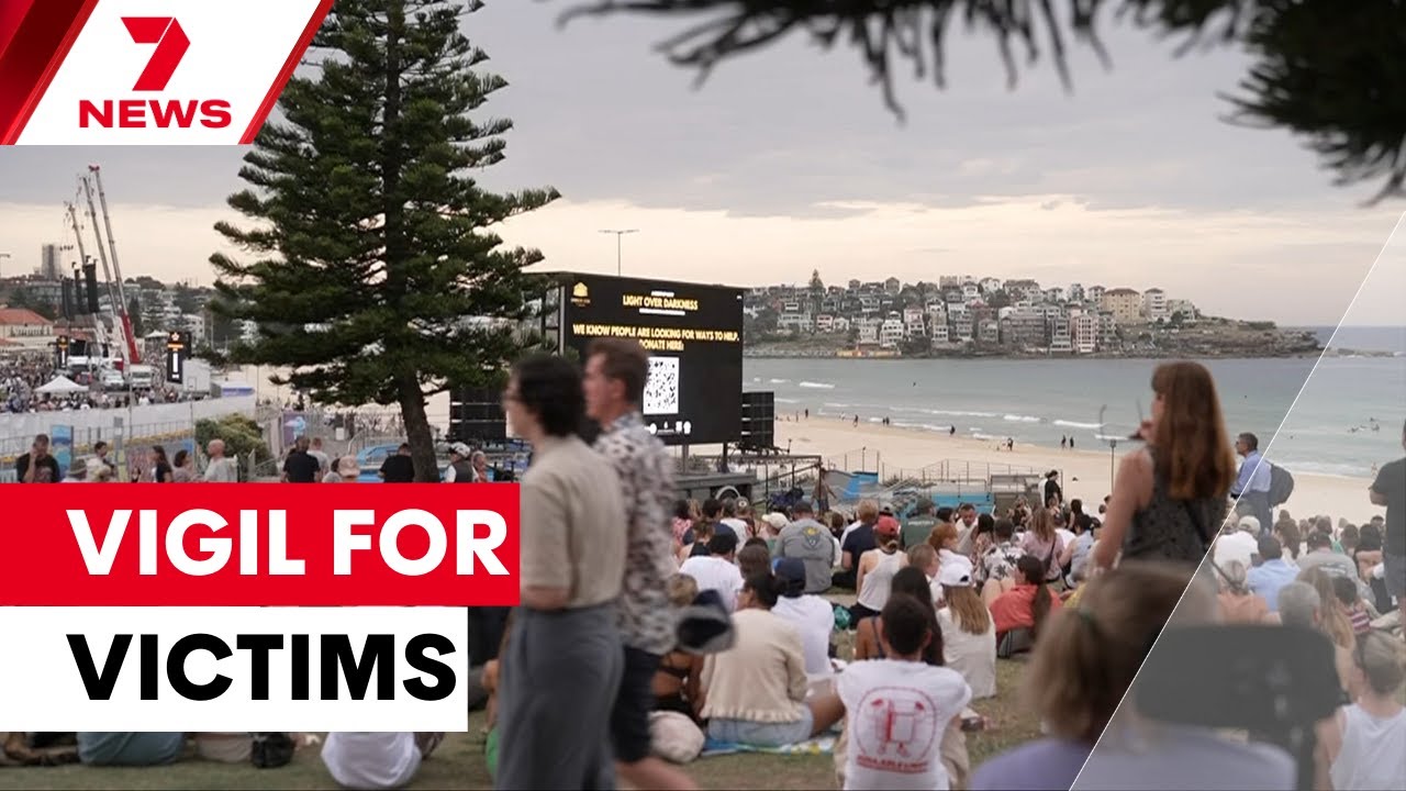 Sydney unites in vigil for Bondi attack victims | 7NEWS