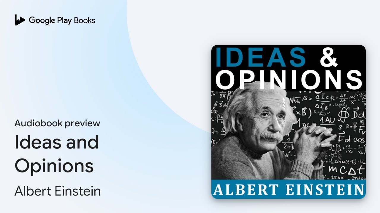 Ideas and Opinions by Albert Einstein &middot; Audiobook preview