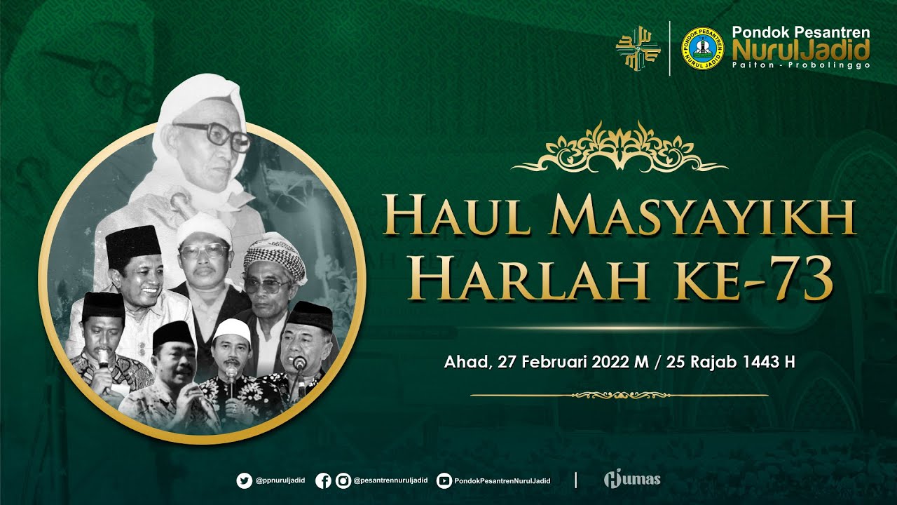 PERINGATAN HAUL MASYAYIKH & HARLAH KE - 73