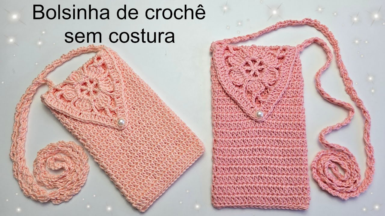 BOLSINHA DE CROCHÊ PARA CELULAR SEM COSTURA