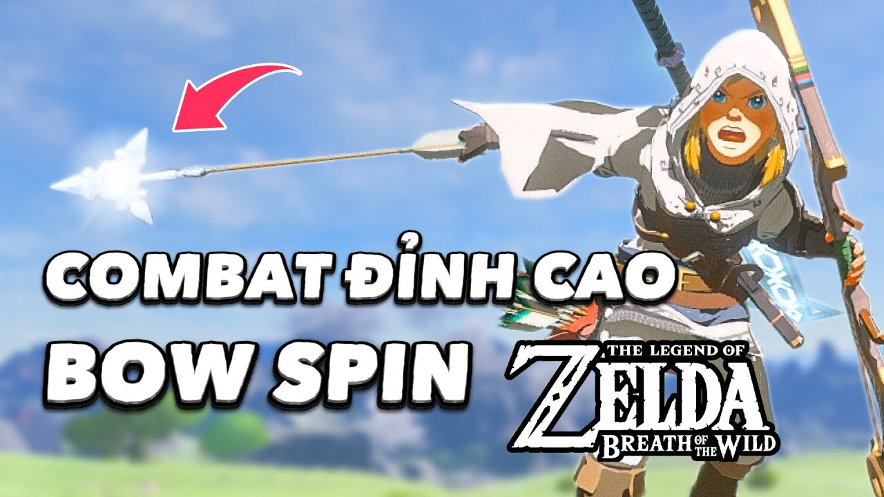 Bow Spin, Kỹ năng khiến kẻ địch không kịp thở! - The Legend of Zelda:Breath of The Wild