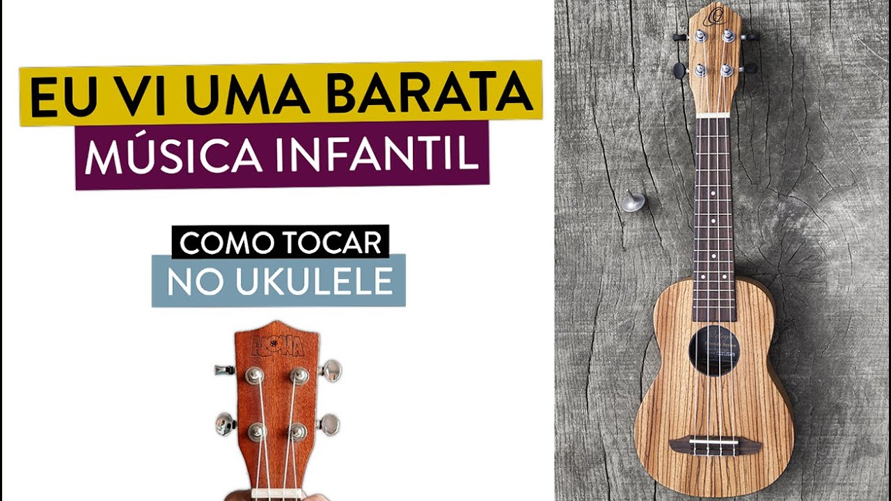 EU VI UMA BARATA (Careca do Vovô) | como tocar no ukulele com cifra simplificada | Música Infantil