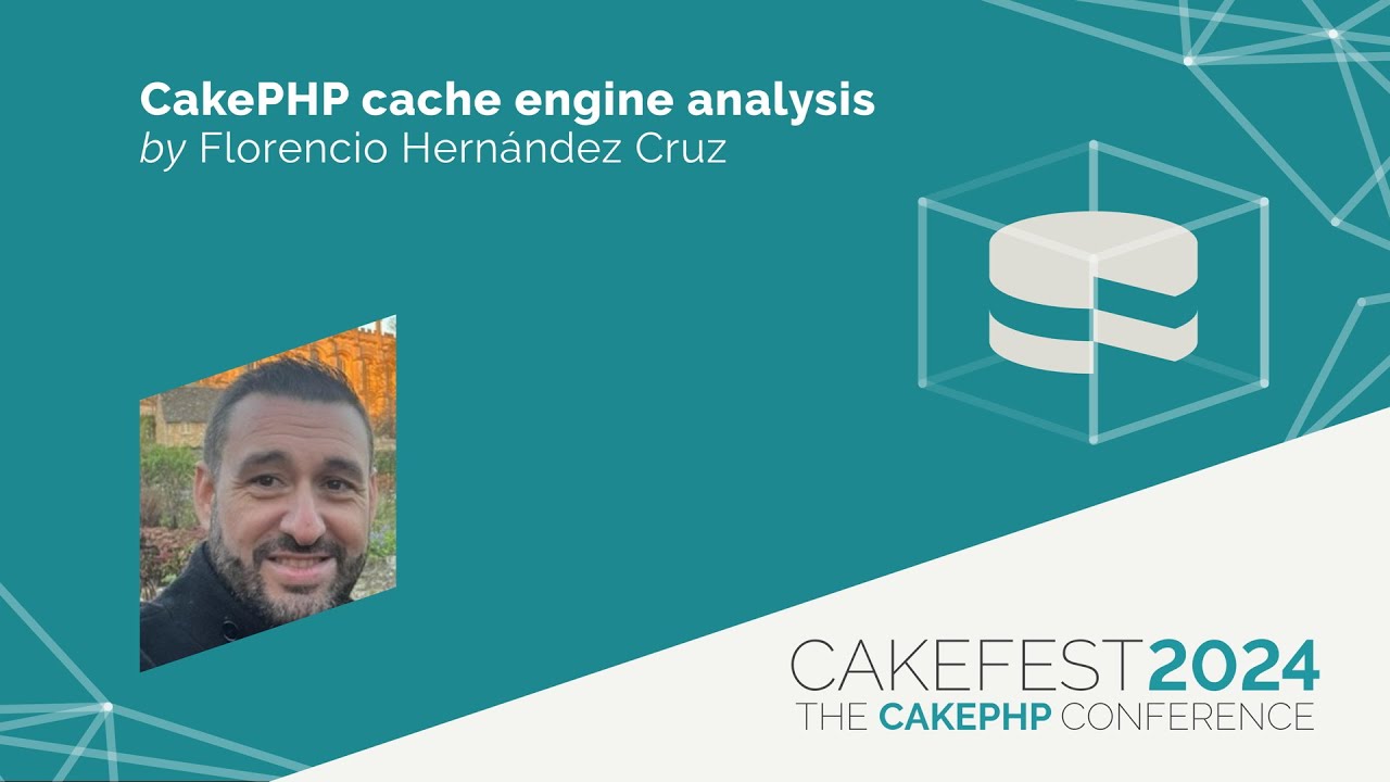 CakeFest 2024   CakePHP cache engine analysis by Florencio Hernandez