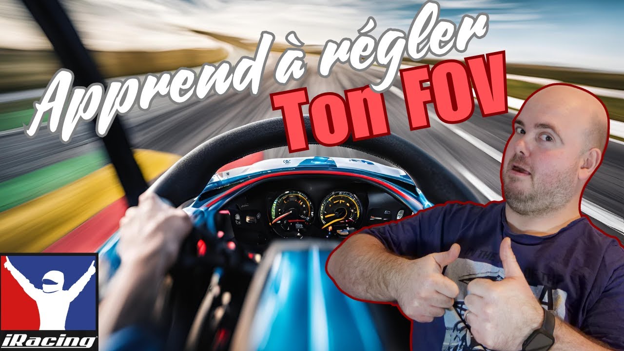 TUTO : Avoir le meilleur FOV sur IRACING !