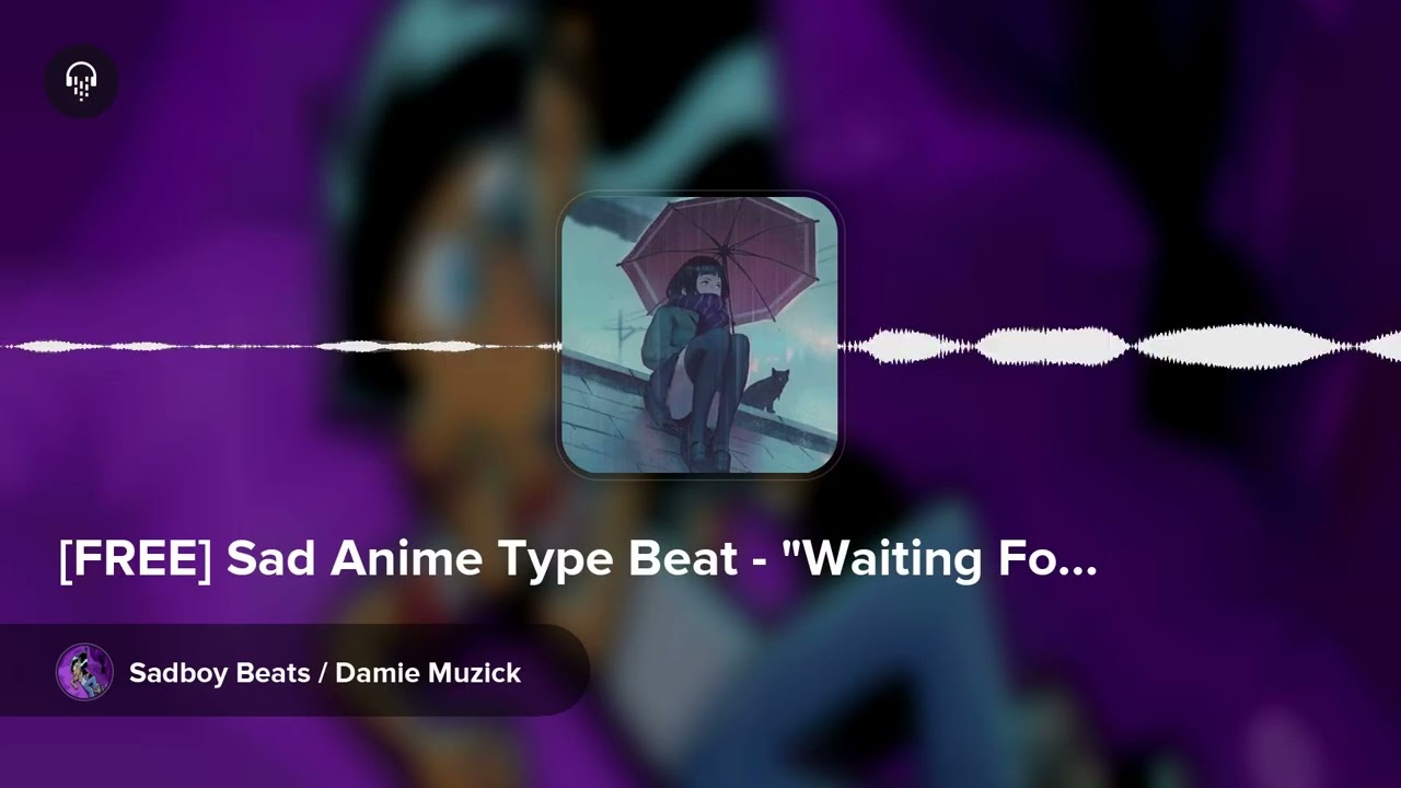 [FREE] Sad Anime Type Beat - 