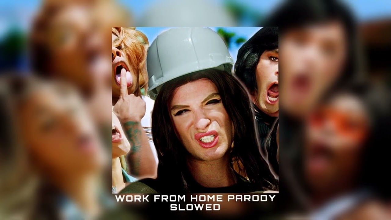 Bart Baker - WORK FROM HOME Parody (slowed)