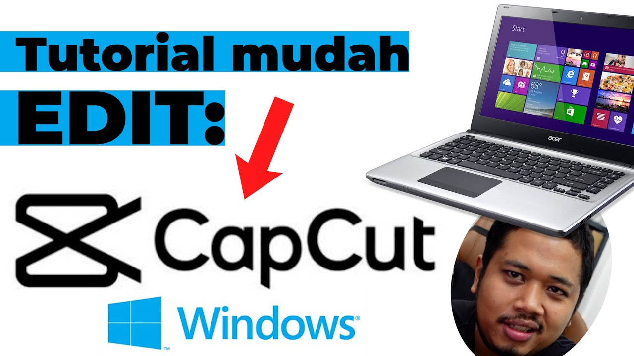 Tutorial mudah edit video Capcut PC / Laptop !