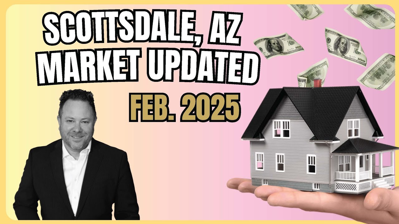 Scottsdale 60 Second Real Estate Market Update February 2025