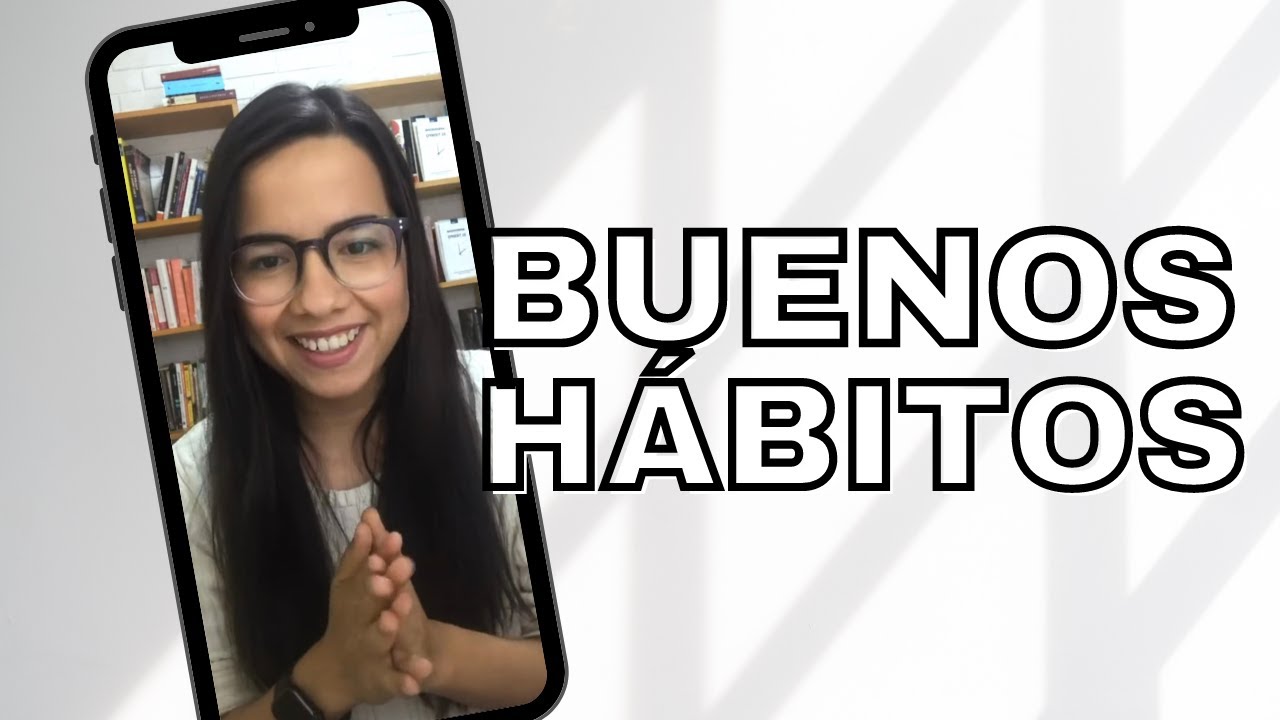 BUENOS HÁBITOS: Qué son y cómo desarrollarlos | Productividad bíblica