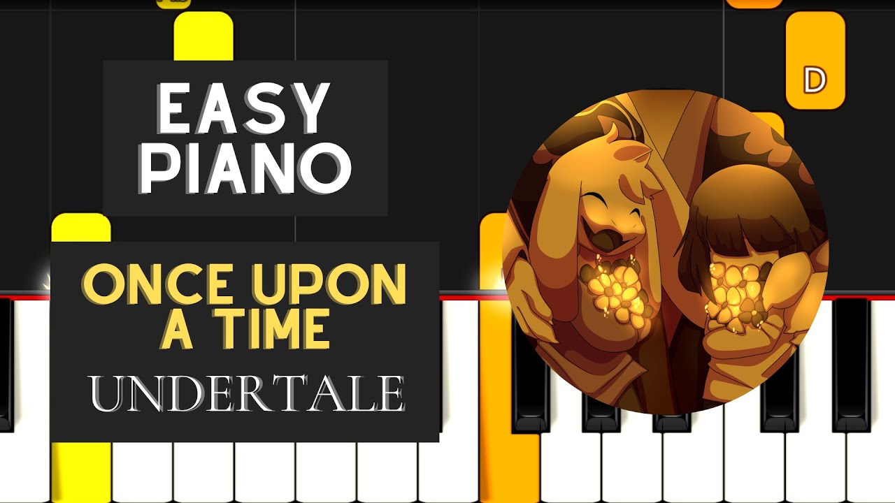 Once Upon A Time (EASY Piano Tutorial) - Undertale