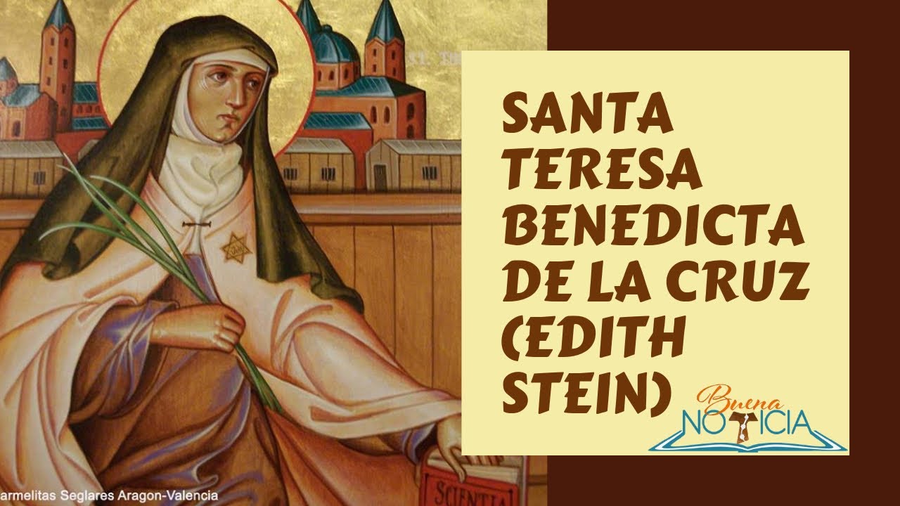 Biografía de Santa Teresa Benedicta de la Cruz (Edith Stein)