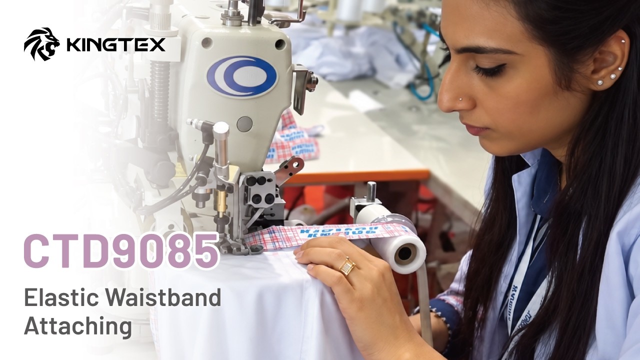 Kingtex CTD9085 -- Elastic Waistband Attaching/ Tubular type/ Right Fabric Trimming