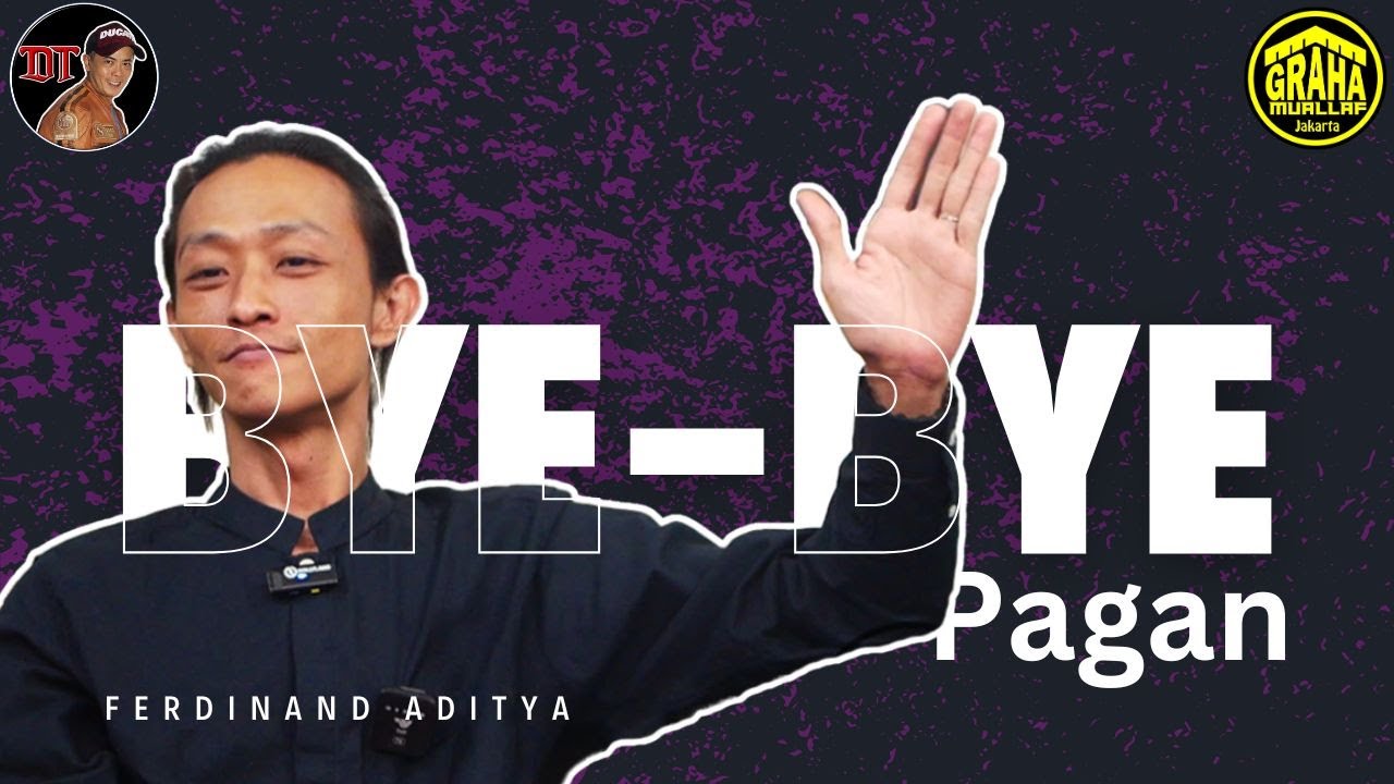BYE-BYE PAGAN - Ferdinand Aditya