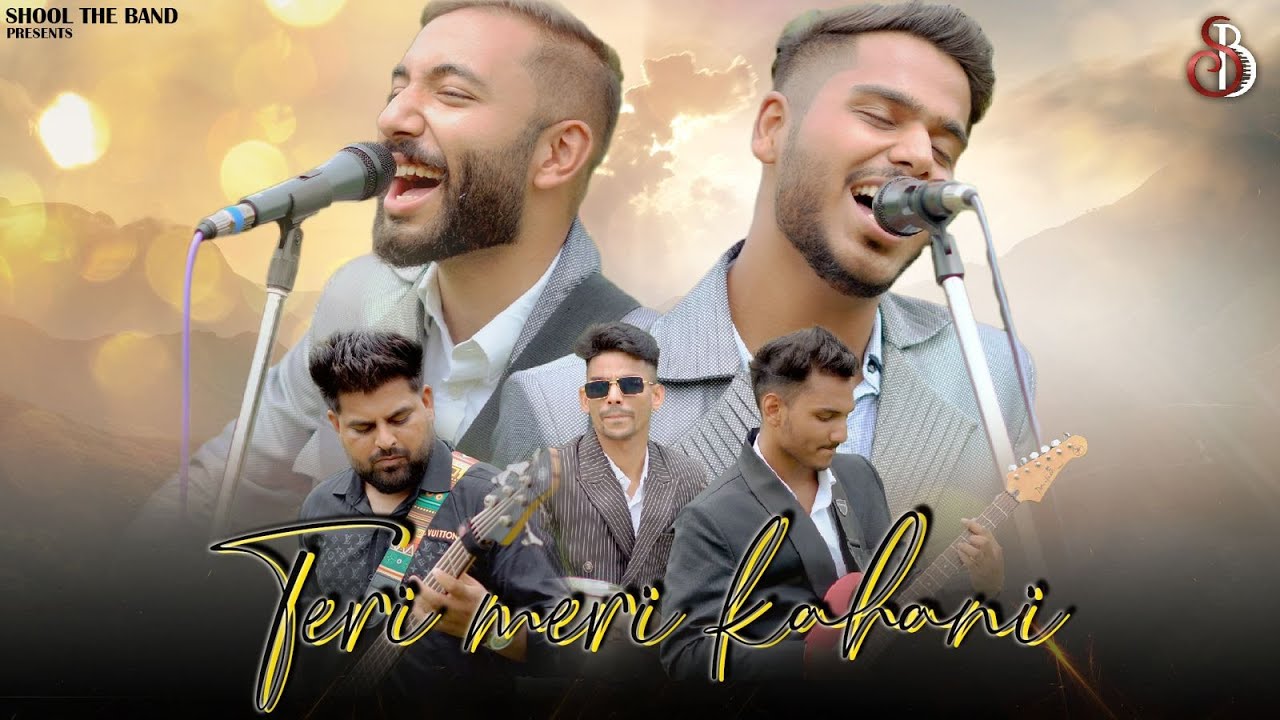 Teri Meri Kahaani | Best Rock Version | Shool The Band