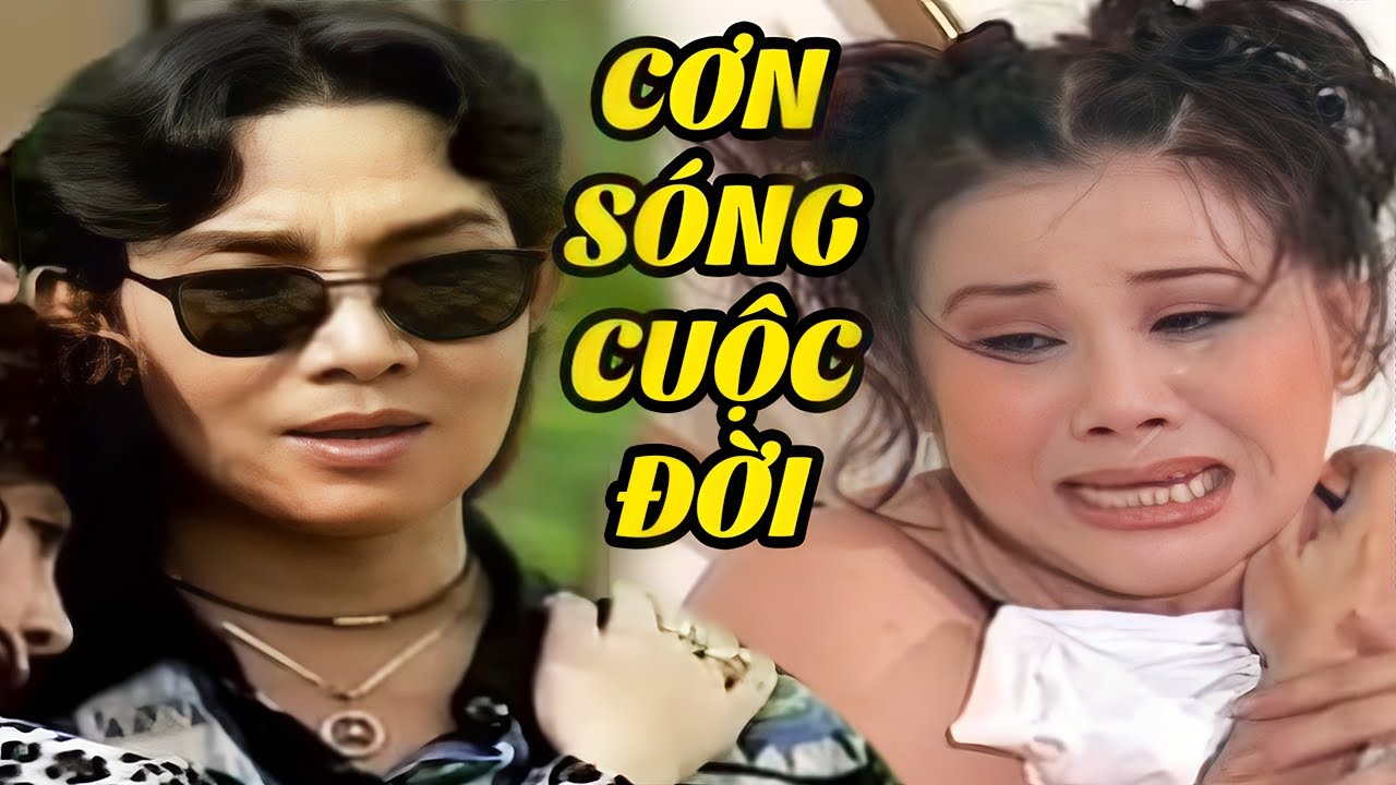 Cơn Sóng Cuộc Đời Full HD - Vũ Linh, Tài Linh, Thoại Mỹ | Cải Lương Xã Hội Đặc Sắc Hay Nhất