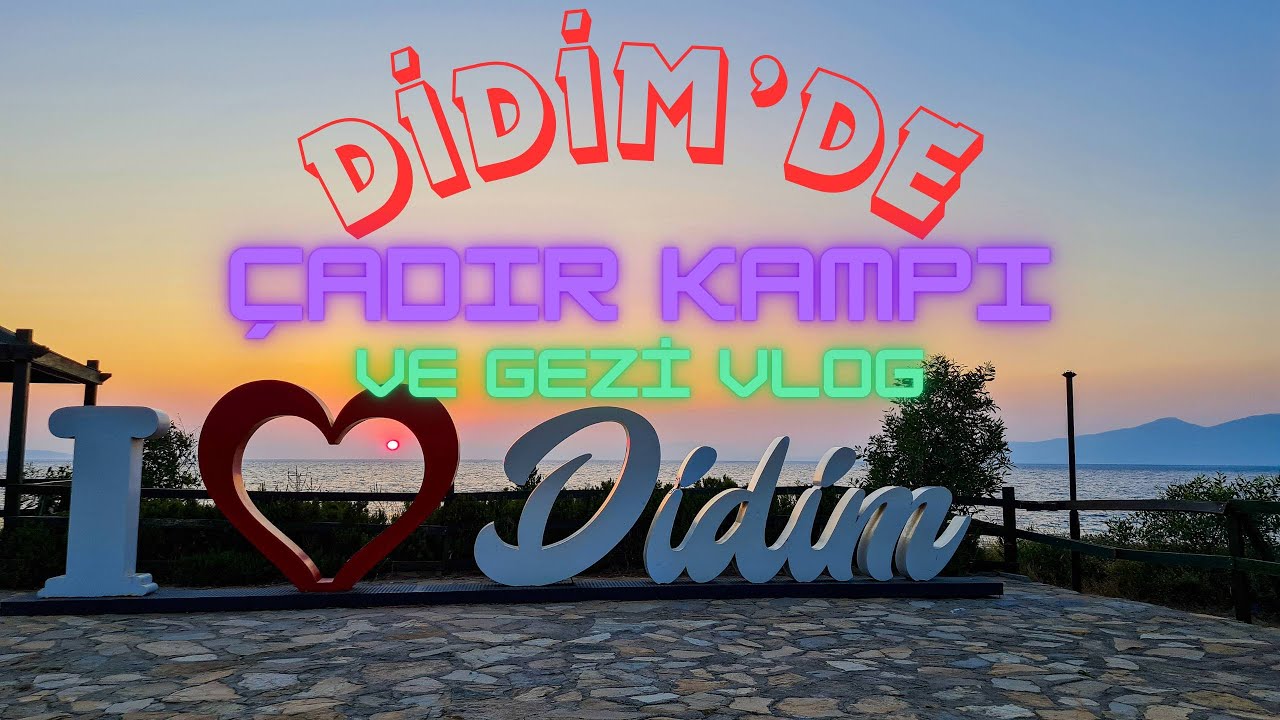 DİDİM'DE ÇADIR KAMPI VE KOYLAR KEŞFİ | DOĞADA BİR KAMP DENEYİMİ VLOĞU