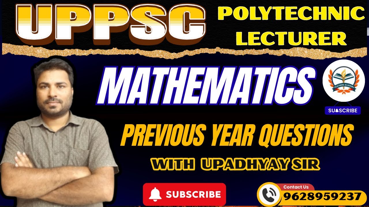 UPPSC Polytechnic Lecturer Mathematics |Previous Year Questions|चयन की पूरी तैयारी |Teachers Academy