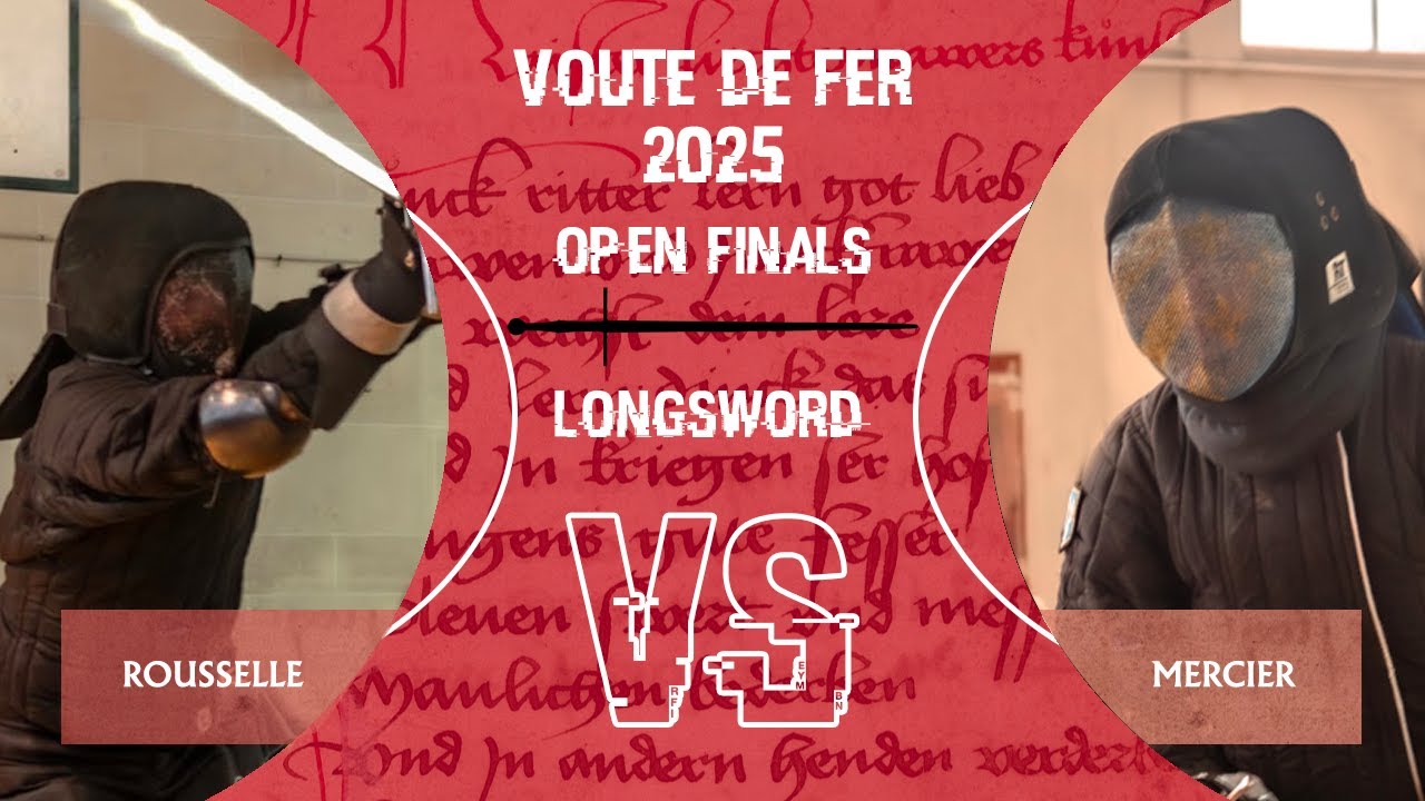 La Voute de Fer 2025 - Longsword Open Semi Finals 2