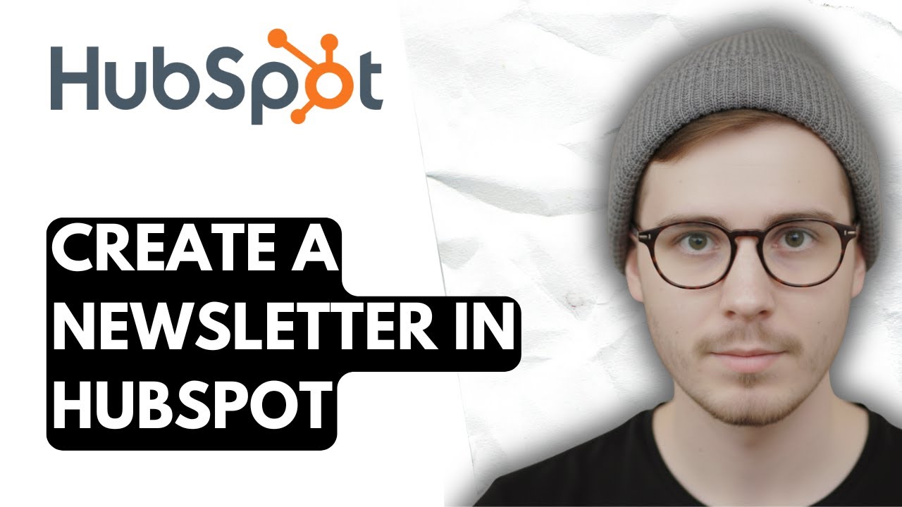 How To Create A Newsletter In Hubspot [2026 Guide]