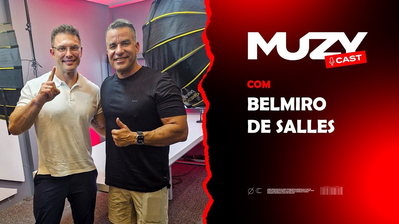 A CIÊNCIA DO TREINAMENTO ATUAL [com Belmiro De Salles] - #009 MUZY CAST