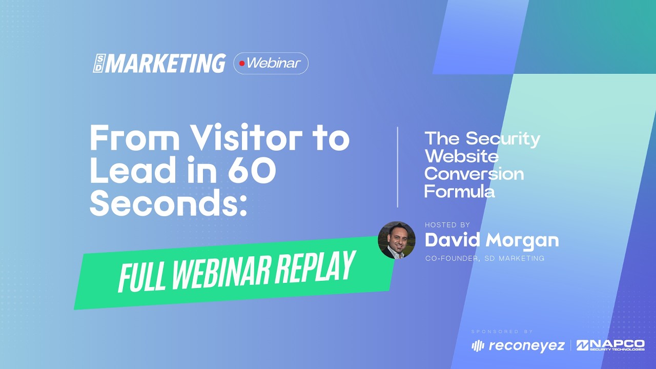 From Visitor to Lead in 60 Seconds: The Security Website Conversion Formula | Webinar | SDM