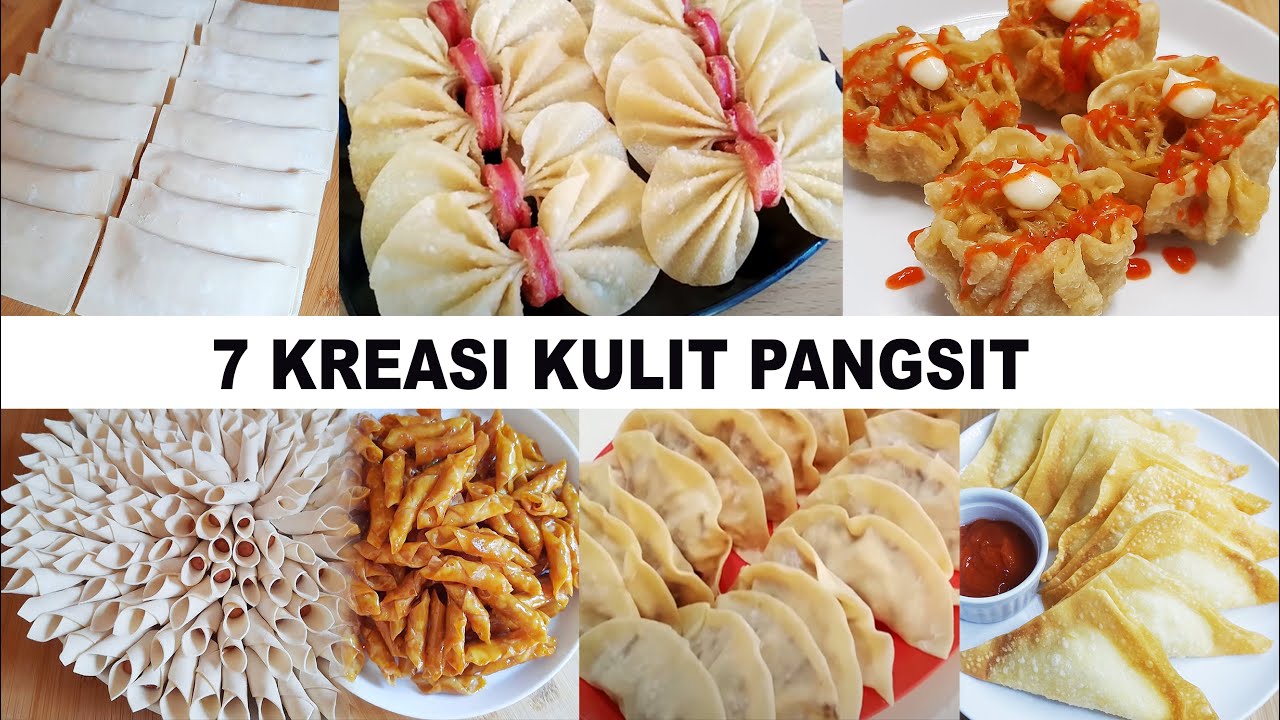7 KREASI KULIT PANGSIT | COCOK JADI IDE JUALAN MENGUNTUNGKAN